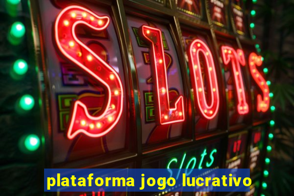 plataforma jogo lucrativo